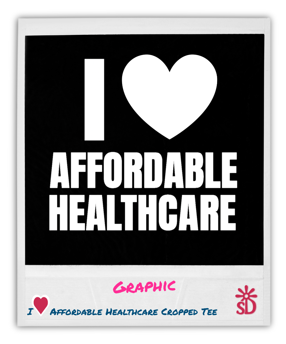 I Love Affordable Healthcare Cropped Tee