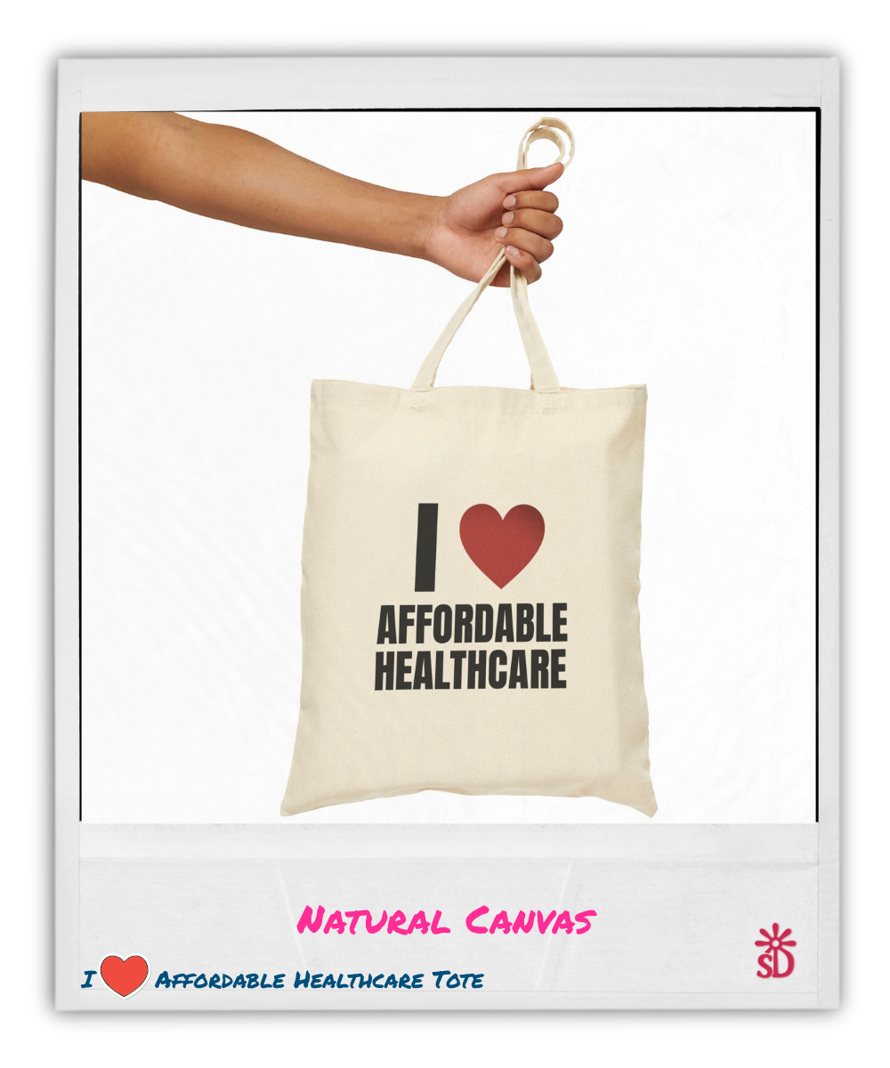 I Love Affordable Healthcare Canvas Tote Bag