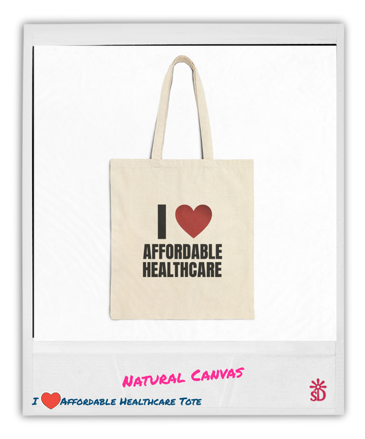 I Love Affordable Healthcare Canvas Tote Bag