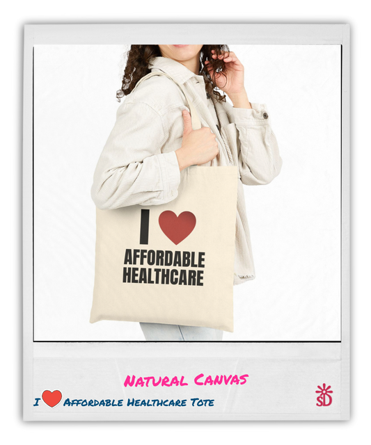 I Love Affordable Healthcare Canvas Tote Bag