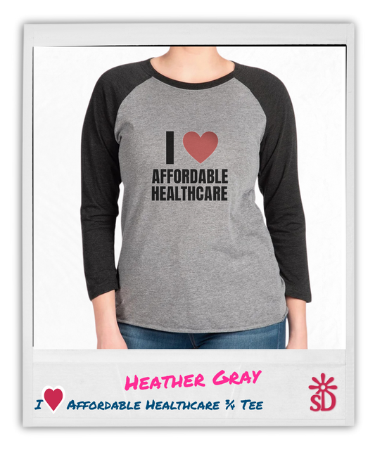 I Love Affordable Healthcare- Unisex Tri-Blend 3\4 Raglan Tee