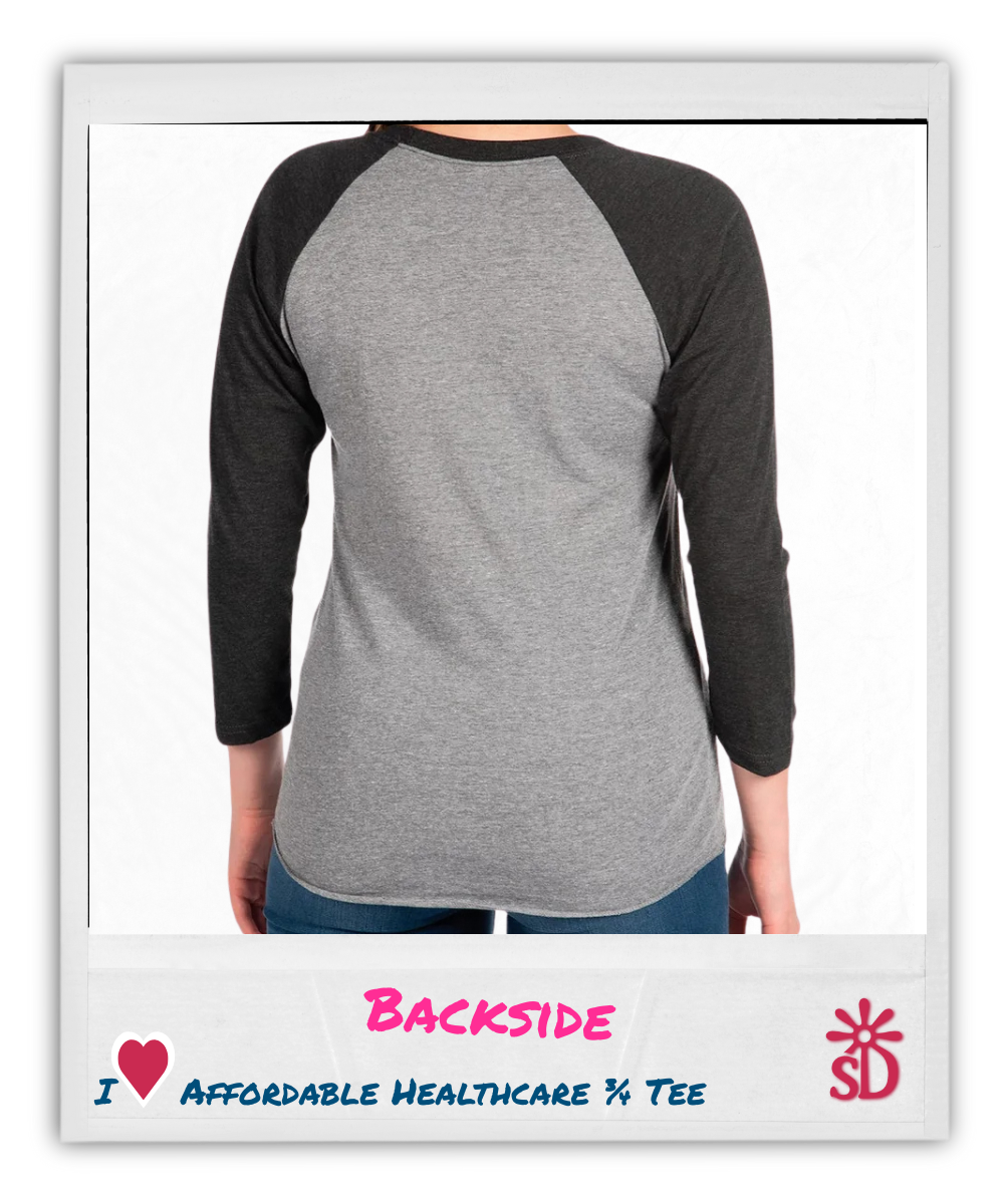 I Love Affordable Healthcare- Unisex Tri-Blend 3\4 Raglan Tee