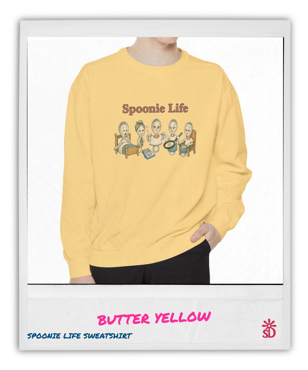 Spoonie Life Unisex Garment-Dyed Sweatshirt, Butter Yellow